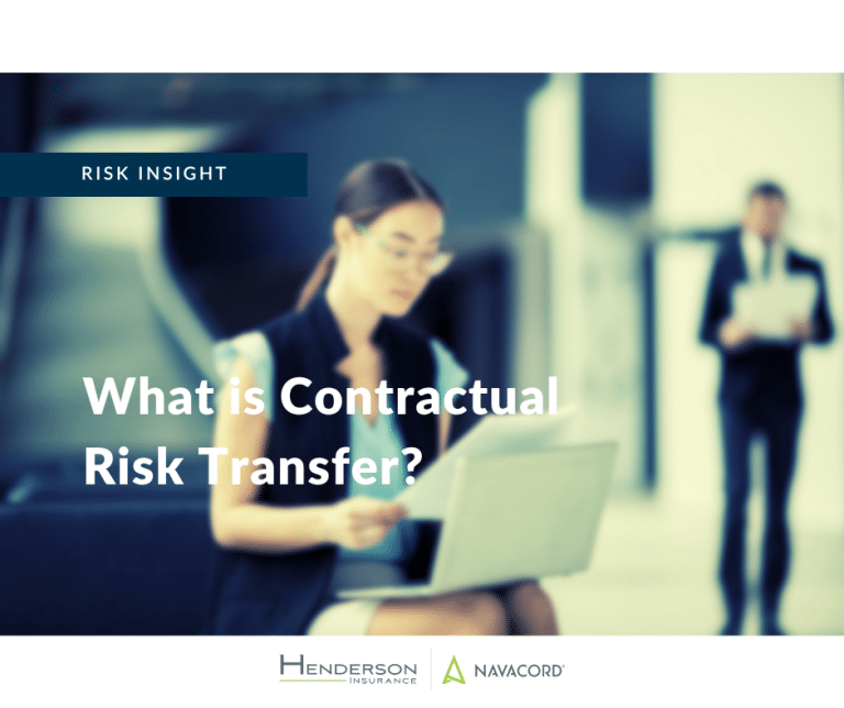Contractual Risk Transfer - what is it? - HK Henderson | Navacord